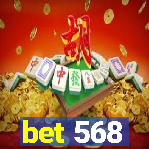 bet 568